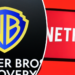 Netflix plant Übernahme von Warner Bros Discovery